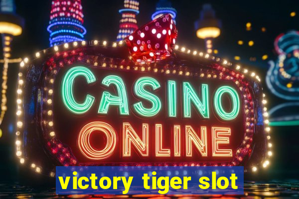 victory tiger slot