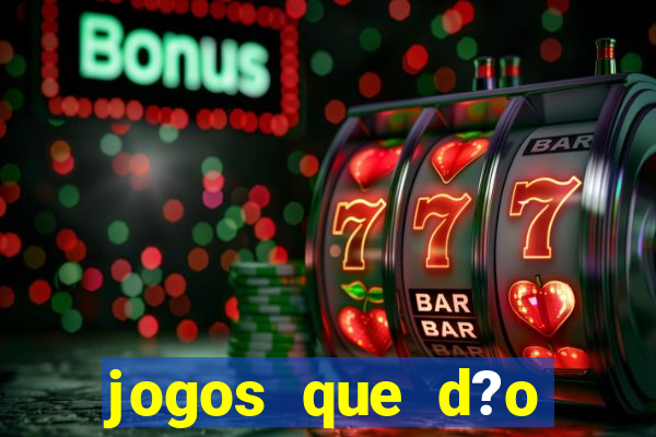 jogos que d?o dinheiro no pix