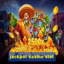 jackpot casino slot