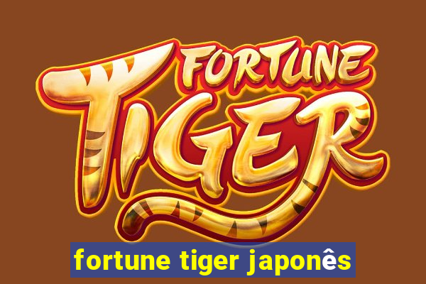 fortune tiger japonês