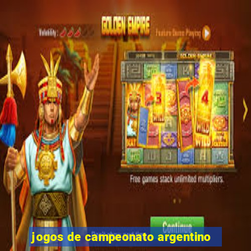 jogos de campeonato argentino