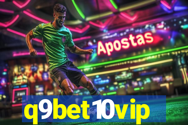 q9bet10vip