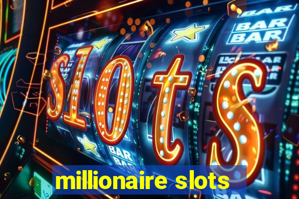 millionaire slots