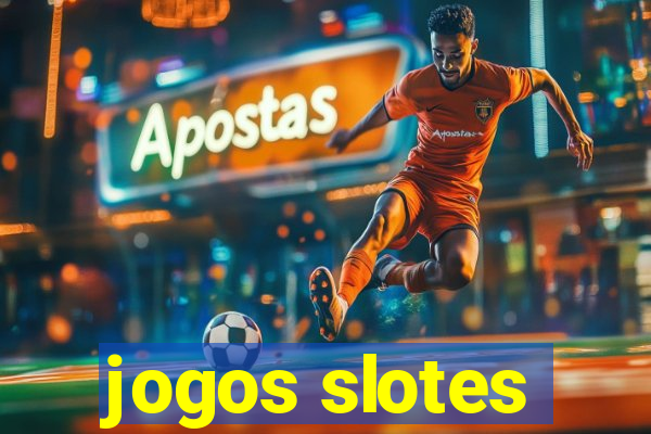 jogos slotes