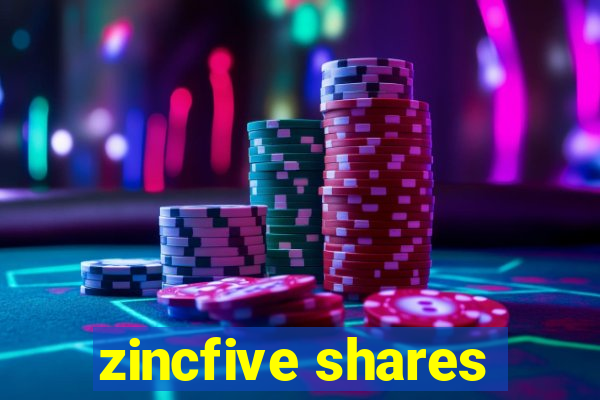 zincfive shares