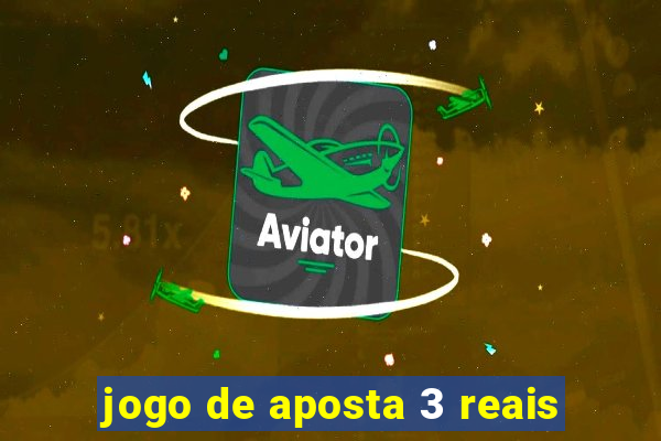 jogo de aposta 3 reais