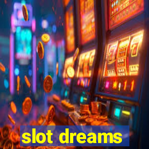 slot dreams