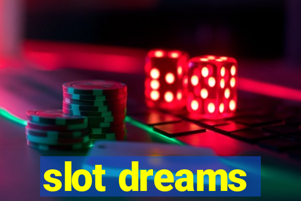 slot dreams