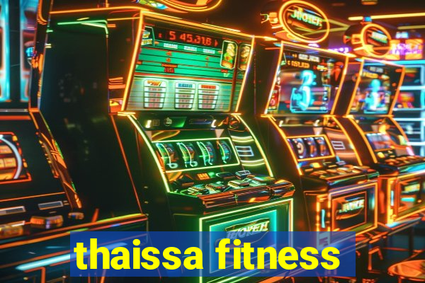 thaissa fitness