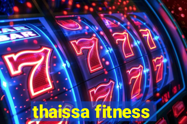 thaissa fitness