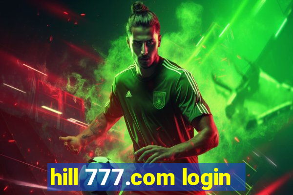 hill 777.com login