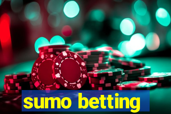 sumo betting