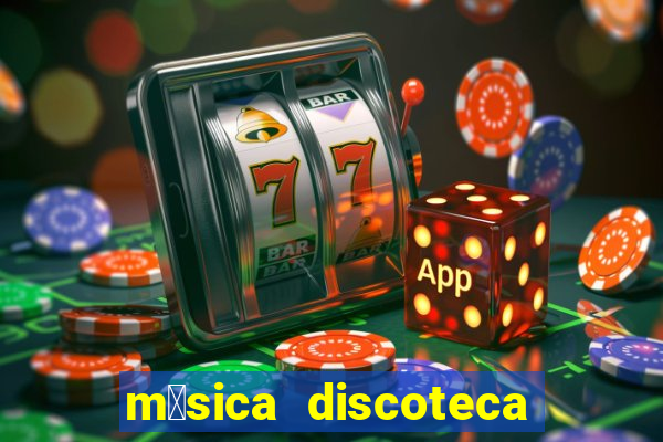 m煤sica discoteca anos 90