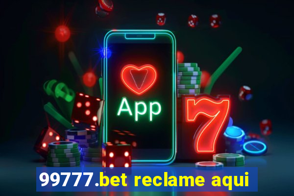 99777.bet reclame aqui