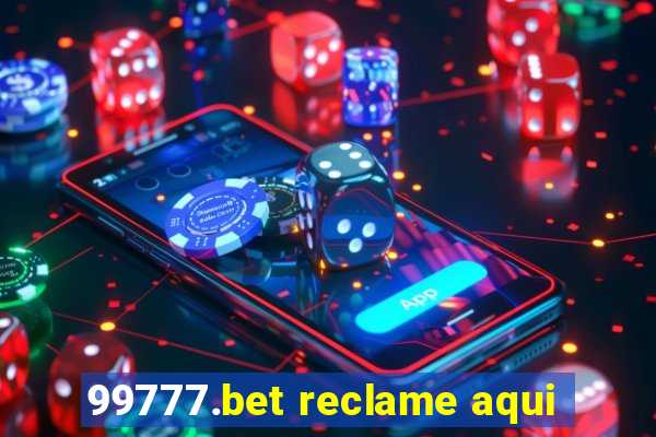 99777.bet reclame aqui