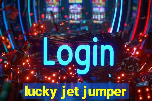 lucky jet jumper