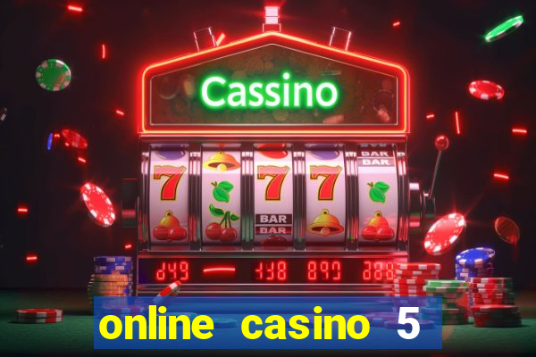 online casino 5 euro bonus