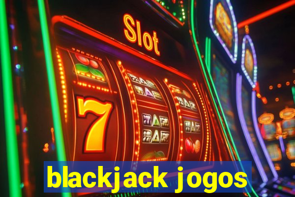 blackjack jogos