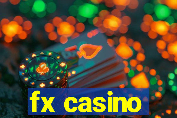 fx casino