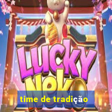 time de tradição