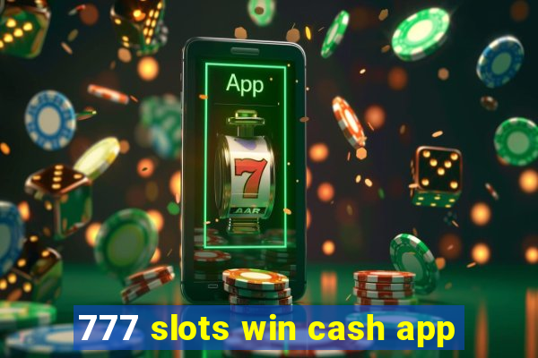 777 slots win cash app