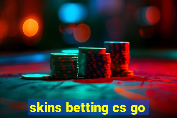 skins betting cs go