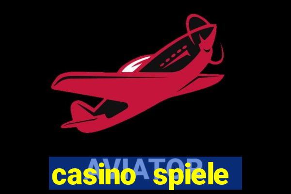 casino spiele echtes geld