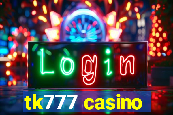 tk777 casino