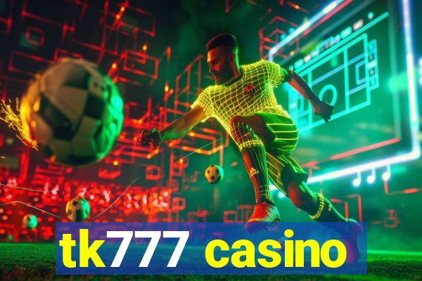 tk777 casino