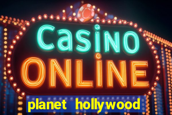 planet hollywood casino las vegas restaurants