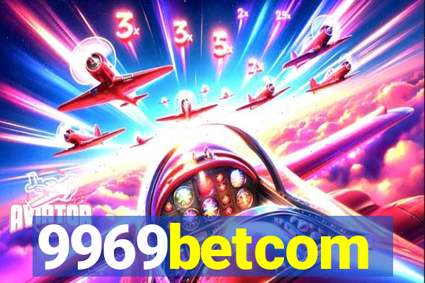 9969betcom