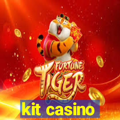 kit casino