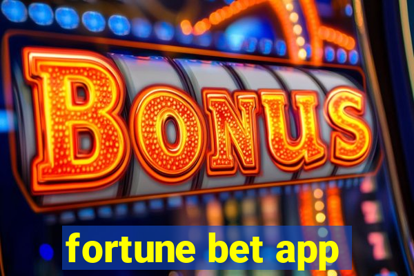 fortune bet app