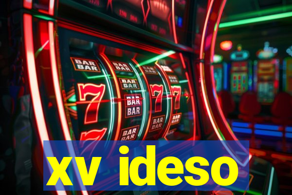 xv ideso