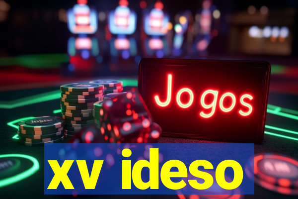 xv ideso