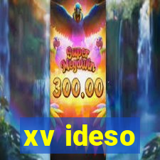 xv ideso