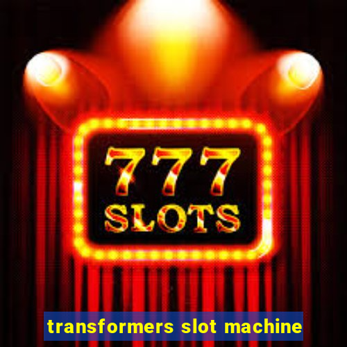 transformers slot machine