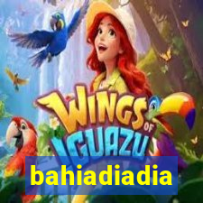 bahiadiadia