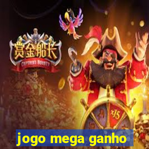 jogo mega ganho