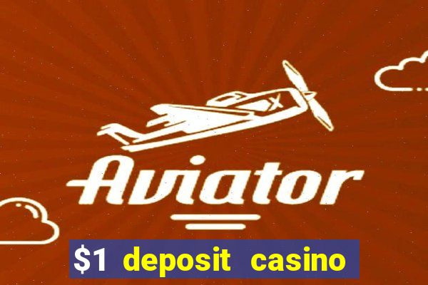 $1 deposit casino nz 2021