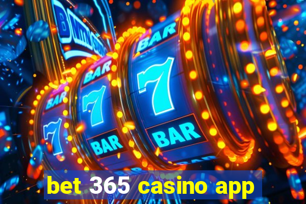 bet 365 casino app