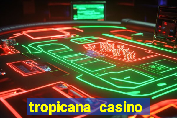 tropicana casino bonus code