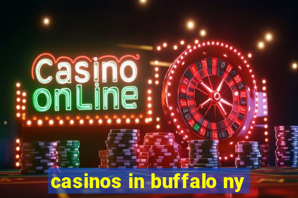 casinos in buffalo ny