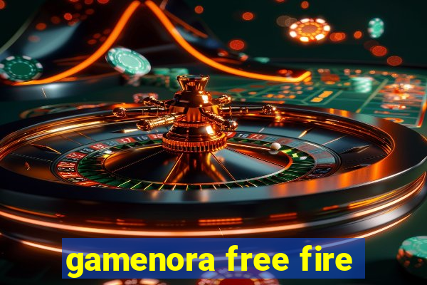 gamenora free fire