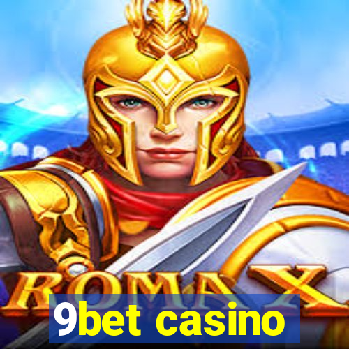 9bet casino