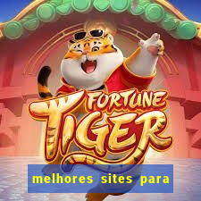 melhores sites para jogar tigrinho