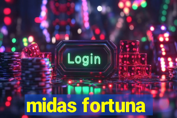 midas fortuna