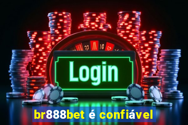 br888bet é confiável