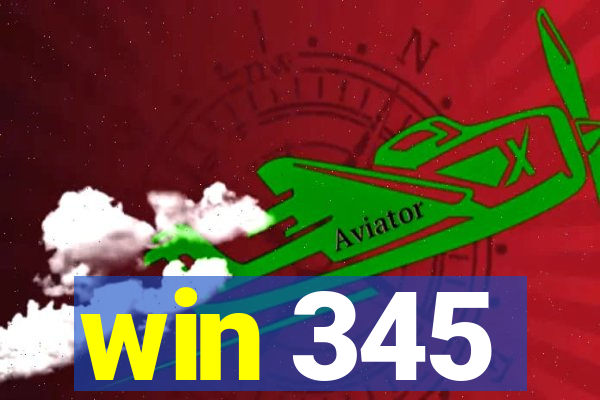 win 345