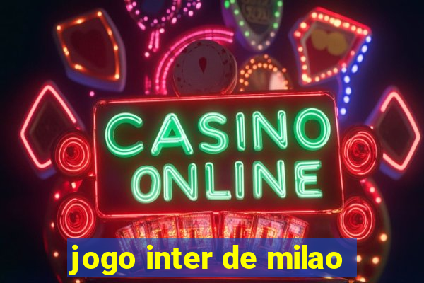 jogo inter de milao